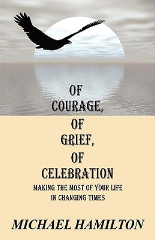 Carte Of Courage, Of Grief, Of Celebration Michael Hamilton
