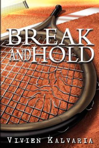 Книга Break and Hold Vivien Kalvaria