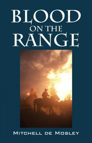 Βιβλίο Blood on the Range Mitchell De Mosley