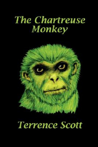 Kniha Chartreuse Monkey Terrence Scott