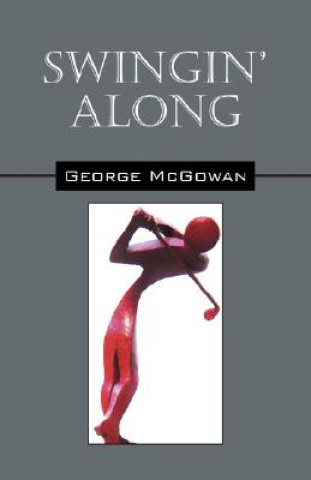 Livre Swingin' Along George McGowan