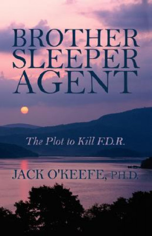 Книга Brother Sleeper Agent O'Keefe
