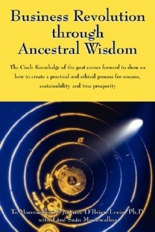 Carte Business Revolution through Ancestral Wisdom O'Brien-Levin