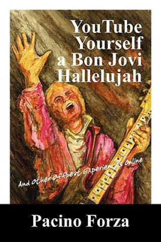 Buch Youtube Yourself a Bon Jovi Hallelujah Pacino Forza