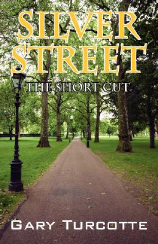 Kniha Silver Street Gary Turcotte