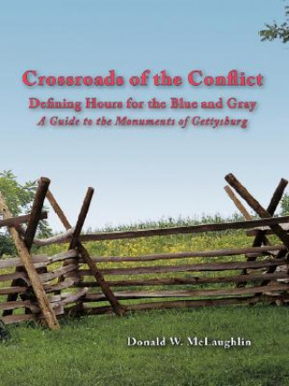 Carte Crossroads of the Conflict Donald W McLaughlin