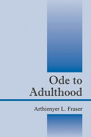 Libro Ode to Adulthood Arthienyer L Fraser