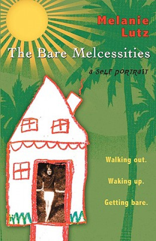 Livre Bare Melcessities Melanie Lutz