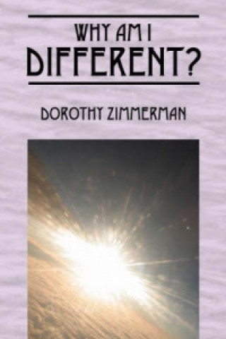 Carte Why Am I Different? Dorothy Zimmerman
