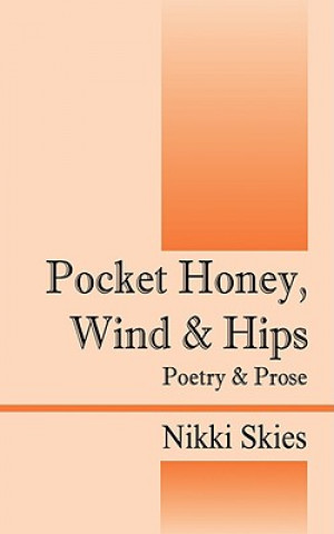 Book Pocket Honey, Wind & Hips Nikki Skies