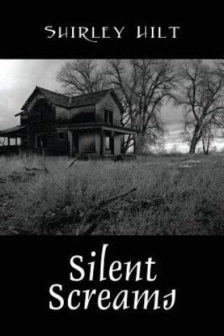 Knjiga Silent Screams Shirley Hilt