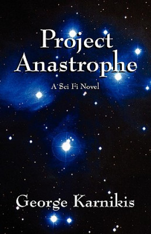Knjiga Project Anastrophe George Karnikis