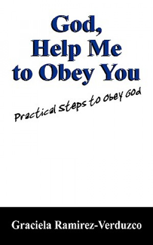 Knjiga God, Help Me to Obey You Graciela Ramirez Verduzco