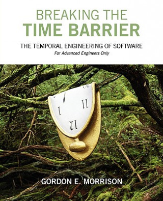 Kniha Breaking the Time Barrier Gordon E Morrison