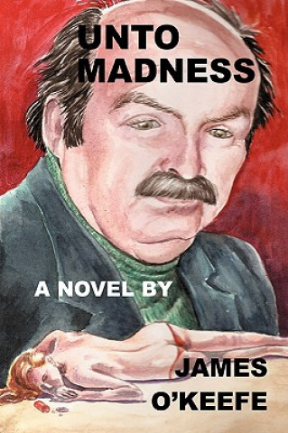 Книга Unto Madness O'Keefe