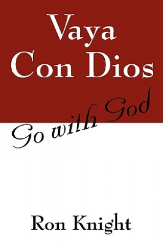 Kniha Vaya Con Dios Ron Knight