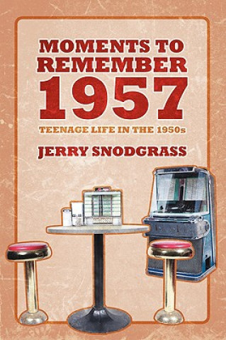 Book Moments to Remember 1957 Jerry Snodgrass