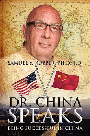 Könyv Dr. China Speaks Samuel Y Kupper Phd Jd