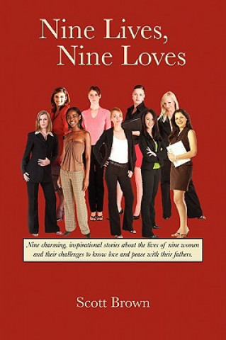 Könyv Nine Lives, Nine Loves Scott Brown