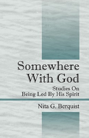 Książka Somewhere With God Nita G Berquist