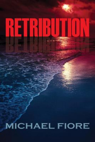 Knjiga Retribution Michael Fiore