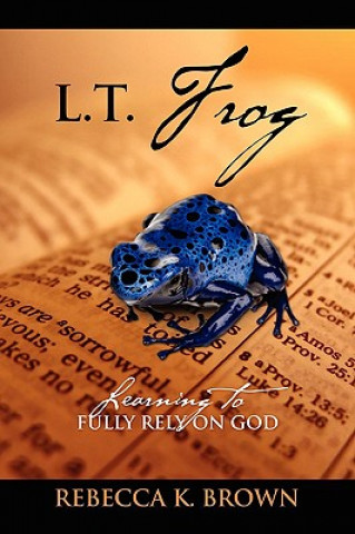 Könyv L.T. Frog Rebecca K Brown
