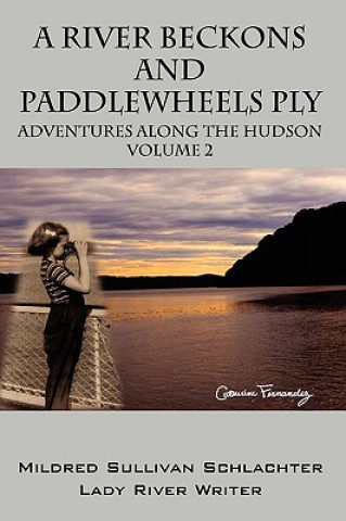 Carte River Beckons and Paddlewheels Ply Mildred Sullivan Schlachter