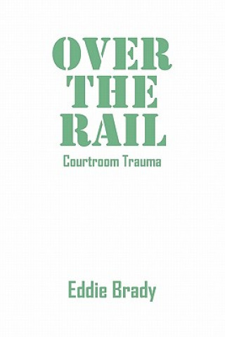 Книга Over the Rail Brady