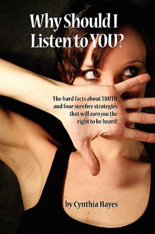 Buch Why Should I Listen to You? Cynthia Hayes