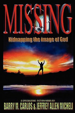 Книга Missing Jeffrey Allen Micheli
