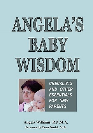 Kniha Angela's Baby Wisdom Angela Williams Rn Ma