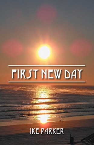 Książka First New Day Ike Parker