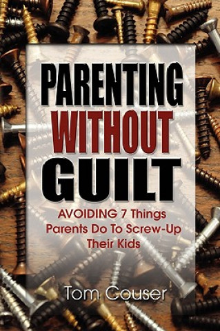 Βιβλίο Parenting Without Guilt Tom Couser