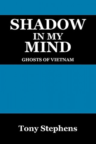 Kniha Shadow in My Mind Tony Stephens