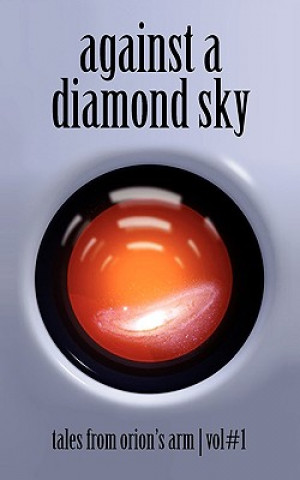 Carte Against A Diamond Sky Orion' The Orion's Arm Universe Project