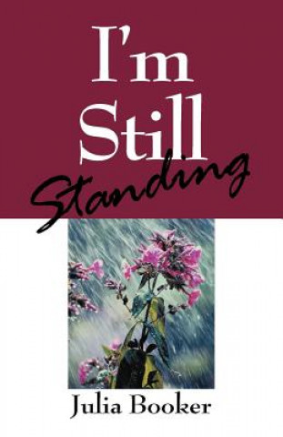 Libro I'm Still Standing Julia Booker