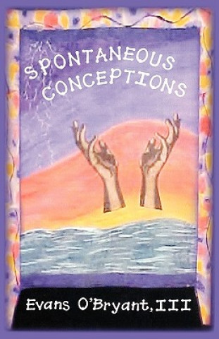 Книга Spontaneous Conceptions O'Bryant