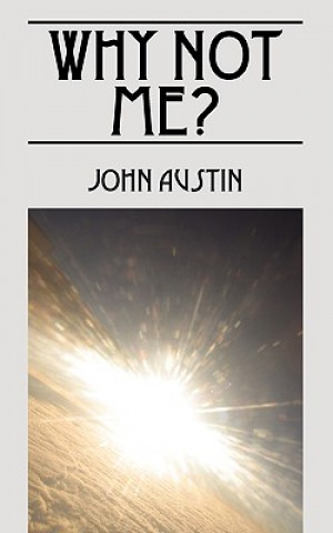 Kniha Why Not Me? John Austin