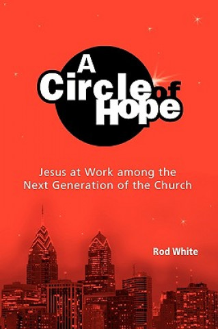 Livre Circle of Hope Rod White