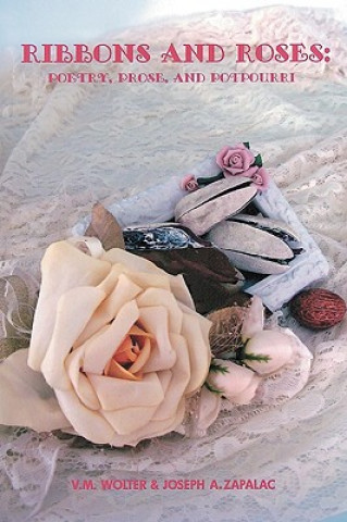 Buch Ribbons and Roses Joseph A Zapalac