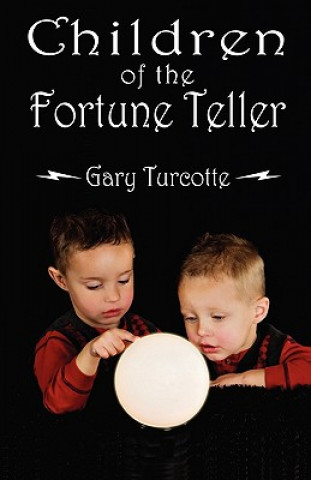 Kniha Children of the Fortune Teller Gary Turcotte