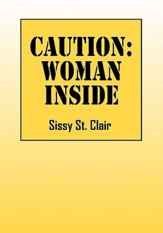 Könyv Caution Sissy St Clair