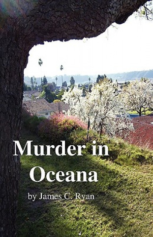 Book Murder in Oceana James C Ryan