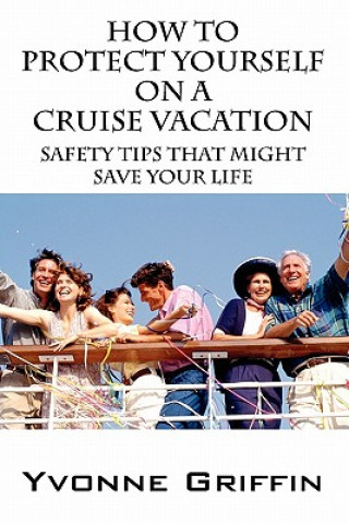 Carte How to Protect Yourself on a Cruise Vacation Yvonne Griffin