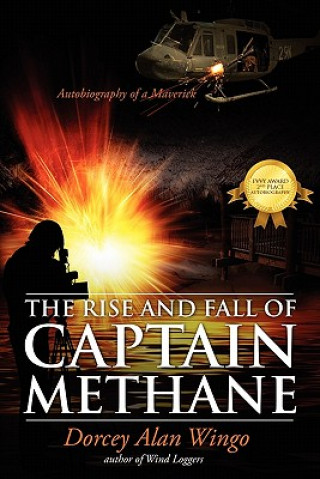 Kniha Rise and Fall of Captain Methane Dorcey Alan Wingo