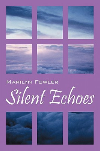 Kniha Silent Echoes Marilyn Fowler