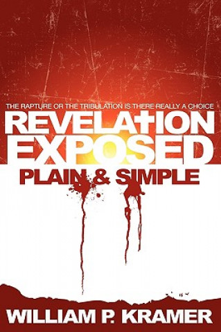Kniha Revelation Exposed Plain & Simple Wp Kramer