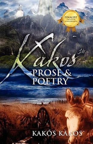 Könyv Kakos Prose & Poetry Kakos Kakos