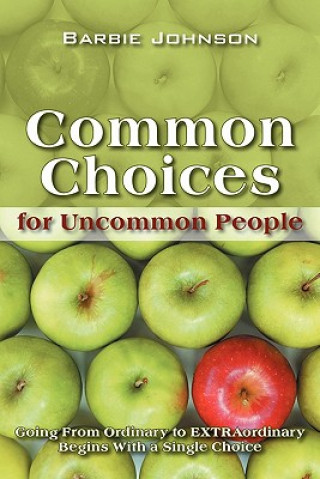 Buch Common Choices for Uncommon People Barbie Johnson