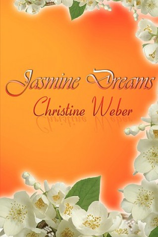 Knjiga Jasmine Dreams Christine Weber